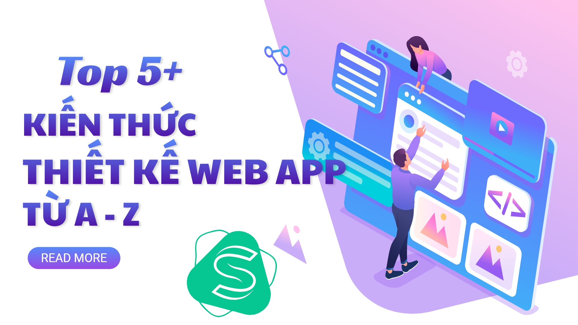 Web Application là gì? TOP 5+ kiến thức về thiết kế Web App từ A – Z